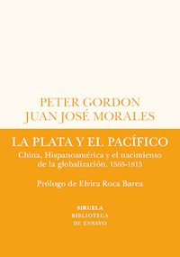 La plata y el Pacífico - Peter Gordon - E-Book