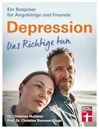 Depression. Das Richtige tun - Dr. Christine Hutterer - E-Book