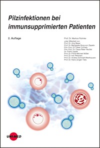 Pilzinfektionen bei immunsupprimierten Patienten - Markus Ruhnke - E-Book