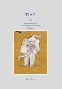 Tiao - Karin Brose - E-Book