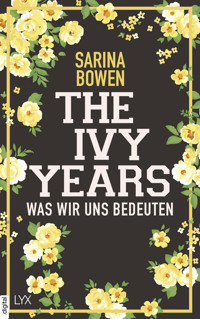 The Ivy Years - Was wir uns bedeuten - Sarina Bowen - E-Book