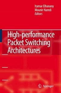 High-performance Packet Switching Architectures -  - E-Book