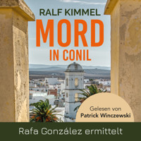 Mord in Conil - Rafa González ermittelt (Ungekürzt) - Ralf Kimmel - Hörbuch