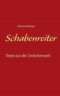 Schabenreiter - Johannes Baerlap - E-Book