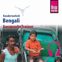 Reise Know-How Kauderwelsch AusspracheTrainer Bengali - Rainer Krack - Hörbuch