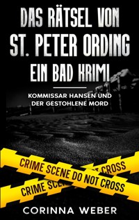 Das Rätsel von St. Peter Ording - Corinna Weber - E-Book
