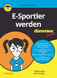 E-Sportler werden für Dummies Junior - Philip Brülke - E-Book