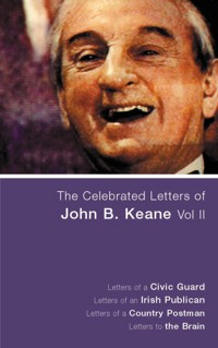 The Celebrated Letters of John B. Keane Vol 2 - John B. Keane  - E-Book