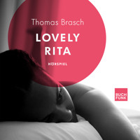 Lovely Rita - Thomas Brasch - Hörbuch