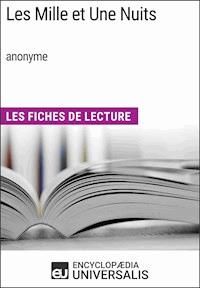 Les Mille et Une Nuits (anonyme) - Encyclopaedia Universalis - E-Book