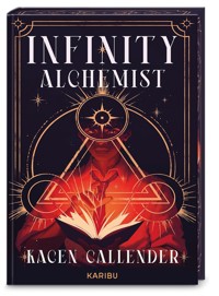 Infinity Alchemist - Kacen Callender - E-Book