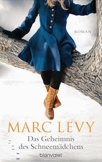 Das Geheimnis des Schneemädchens - Marc Levy - E-Book + Hörbuch