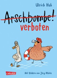 Arschbombe verboten - Ulrich Hub - E-Book