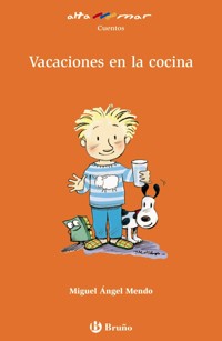 Vacaciones en la cocina - Miguel Ángel Mendo - E-Book