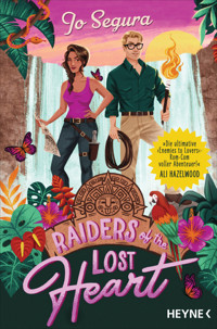 Raiders of the Lost Heart - Jo Segura - E-Book