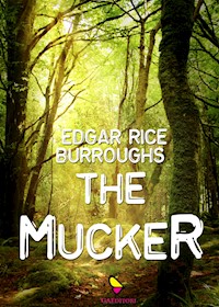The Mucker - Edgar Rice Burroughs - E-Book