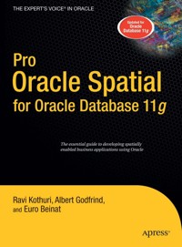 Pro Oracle Spatial for Oracle Database 11g - Ravikanth Kothuri - E-Book