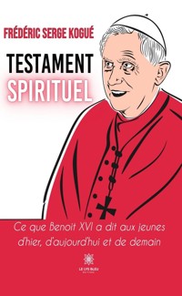 Testament spirituel - Frédéric Serge Kogué - E-Book