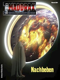 Maddrax 591 - Christian Schwarz - E-Book