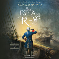 El espía del rey - José Calvo Poyato - Hörbuch