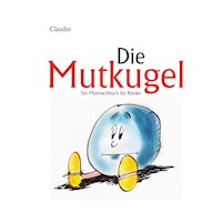 Die Mutkugel - Claudio - Hörbuch
