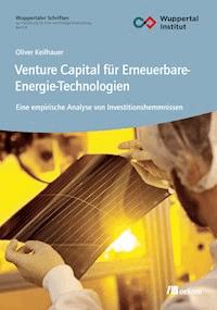Venture Capital für Erneuerbare-Energie-Technologien - Oliver Keilhauer - kostenlos E-Book
