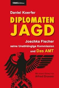 Diplomatenjagd - Daniel Koerfer - E-Book