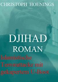 Djihad - Christoph Hoenings - E-Book