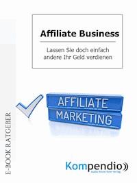 Affiliate Business - Ulrike Albrecht - E-Book