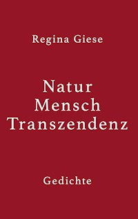 Natur - Mensch - Transzendenz - Regina Giese - E-Book
