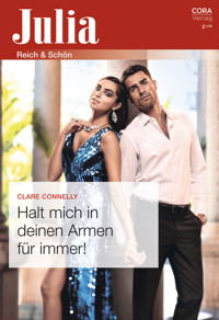 Halt mich in deinen Armen für immer! - Clare Connelly - E-Book + Hörbuch