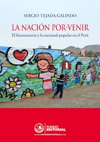 La nación por-venir - Sergio Tejada - E-Book