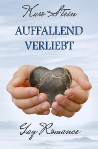 Auffallend Verliebt - Karo Stein - E-Book