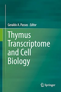 Thymus Transcriptome and Cell Biology -  - E-Book