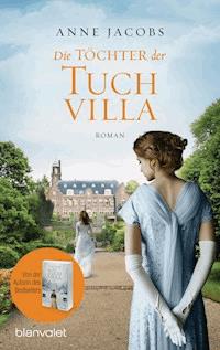 Die Töchter der Tuchvilla - Anne Jacobs  - E-Book