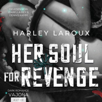 Her Soul For Revenge - Harley Laroux - Hörbuch
