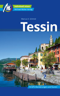 Tessin Reiseführer Michael Müller Verlag - Marcus X. Schmid - E-Book