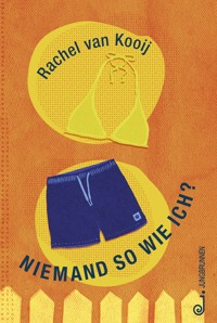 Niemand so wie ich? - Rachel van Kooij - E-Book