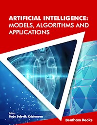Artificial Intelligence: Models, Algorithms and Applications -  - E-Book