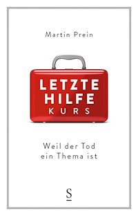 Letzte-Hilfe-Kurs - Martin Prein - E-Book