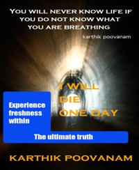 I will die one day - karthik poovanam - E-Book