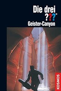 Die drei ???, Geister-Canyon (drei Fragezeichen) - Ben Nevis - E-Book
