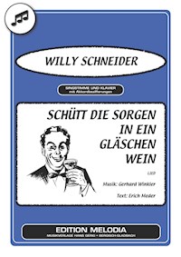Schütt die Sorgen in ein Gläschen Wein - Erich Meder - E-Book