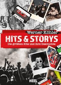 Hits & Storys - Werner Köhler - E-Book
