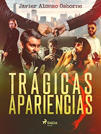 Trágicas apariencias - Javier Alonso Osborne - E-Book