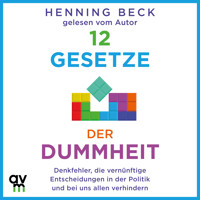12 Gesetze der Dummheit - Henning Beck - Hörbuch
