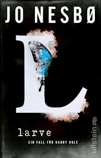 Die Larve - Jo Nesbø - E-Book