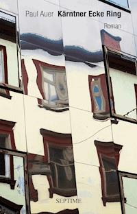 Kärntner Ecke Ring - Paul Auer - E-Book