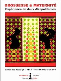 Grossesse & Maternité - Aminata Ndiaye Tall - E-Book