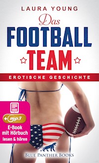 Das Football Team | Erotik Audio Story | Erotisches Hörbuch - Laura Young - E-Book